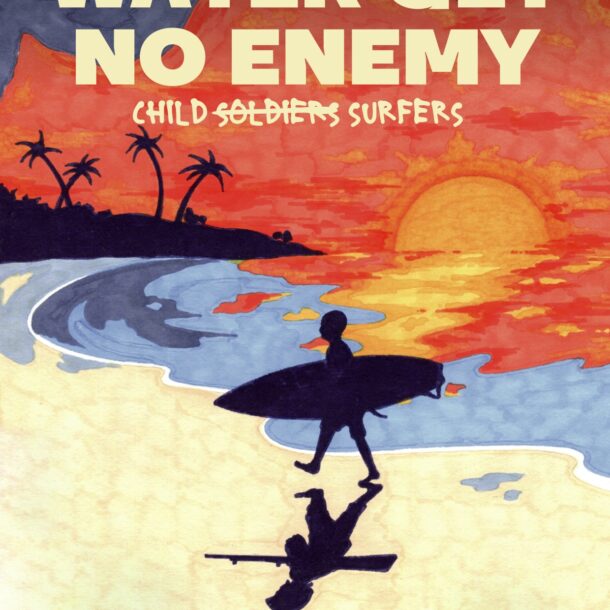 WATER GET NO ENEMY AFFICHE