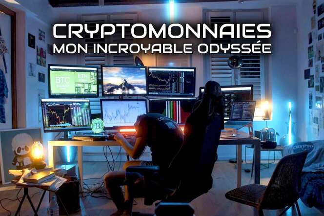 Cryptomonnaie mon incroyable odyssée